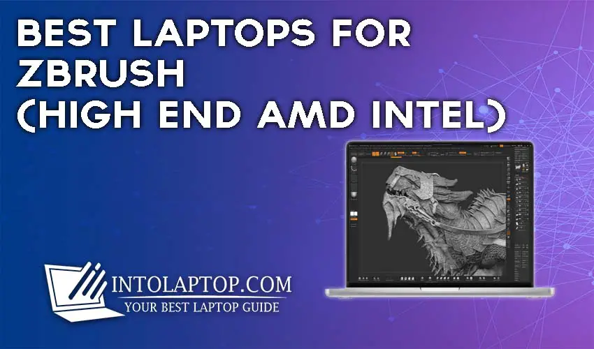 11 Best Laptops for ZBrush (High End AMD Intel) in 2024 JukeLane Tech